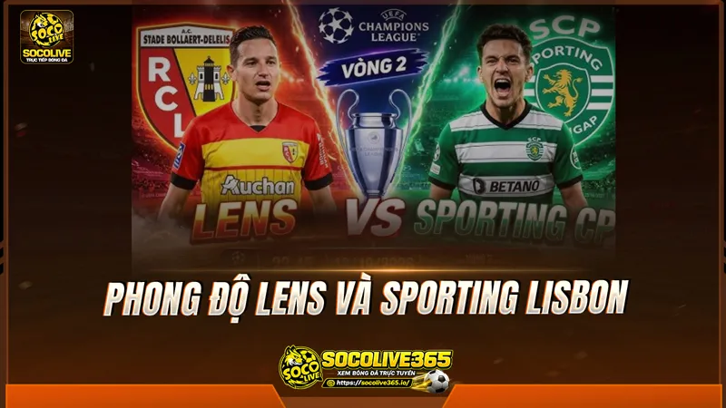 Phong độ Lens và Sporting Lisbon được Socolive TV tổng hợp Phong độ Lens và Sporting Lisbon được Socolive TV tổng hợp